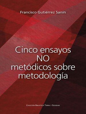 cover image of Cinco ensayos no metódicos sobre metodología